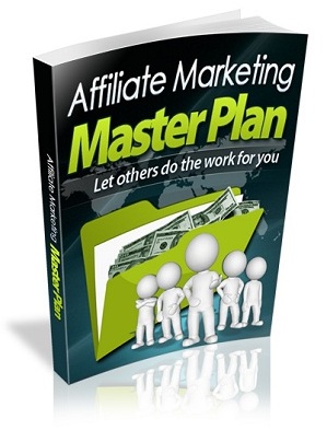 Affiliate Marketing Master Plan